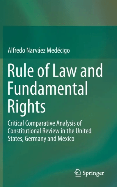 Rule of Law and Fundamental Rights av Alfredo Narvaez Medecigo