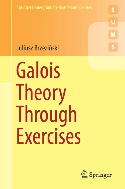 Galois Theory Through Exercises av Juliusz Brzezinski