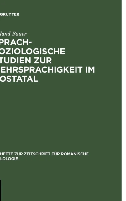 Sprachsoziologische Studien Zur Mehrsprachigkeit Im Aostatal av Roland Bauer