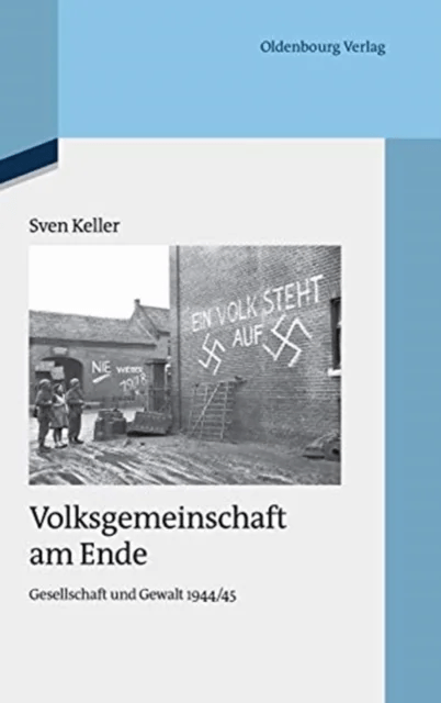 Volksgemeinschaft am Ende av Sven Keller