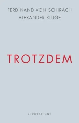 Trotzdem av Ferdinand von Schirach