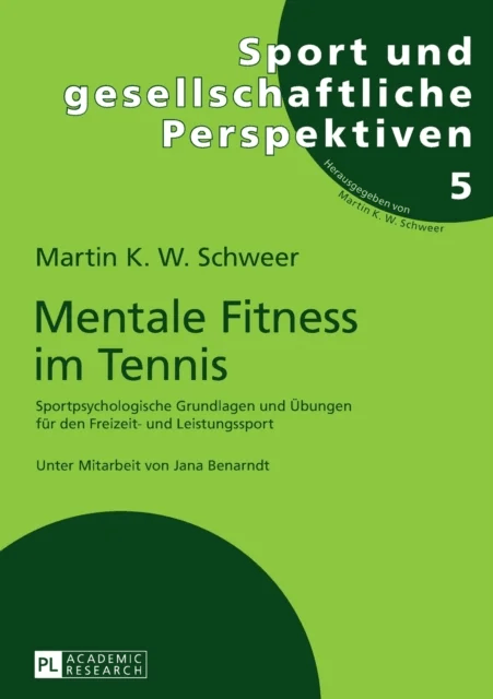 Mentale Fitness im Tennis av Martin K W Schweer