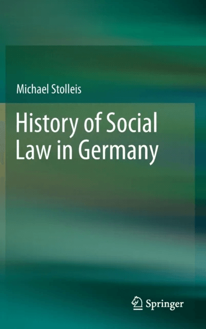 History of Social Law in Germany av Michael Stolleis