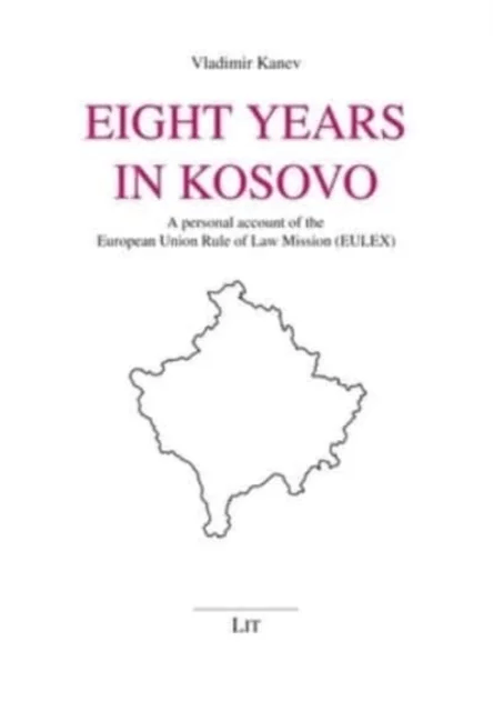 Eight Years in Kosovo av Vladimir Kanev