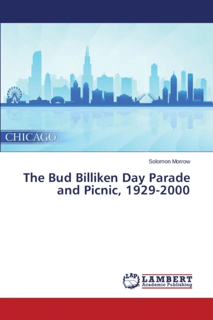 The Bud Billiken Day Parade and Picnic, 1929-2000 av Morrow Solomon