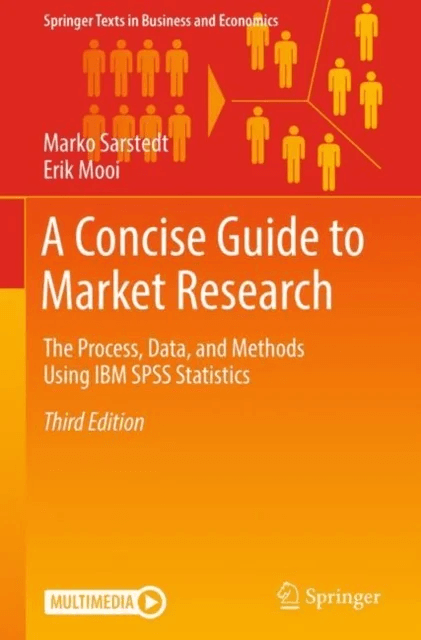 A Concise Guide to Market Research av Marko Sarstedt, Erik Mooi