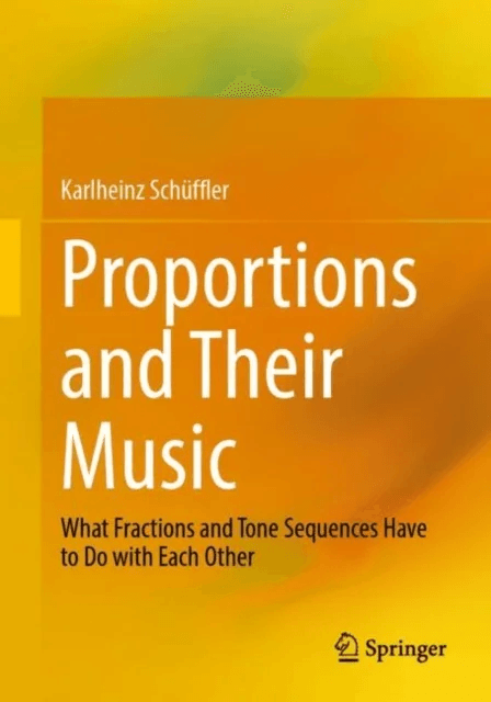 Proportions and Their Music av Karlheinz Schuffler