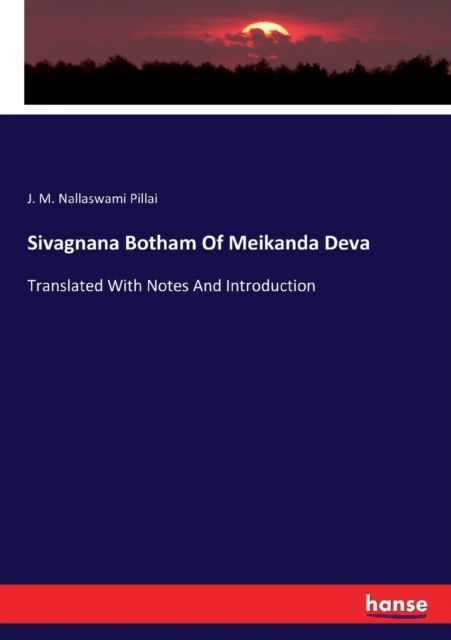 Sivagnana Botham Of Meikanda Deva av J M Nallaswami Pillai