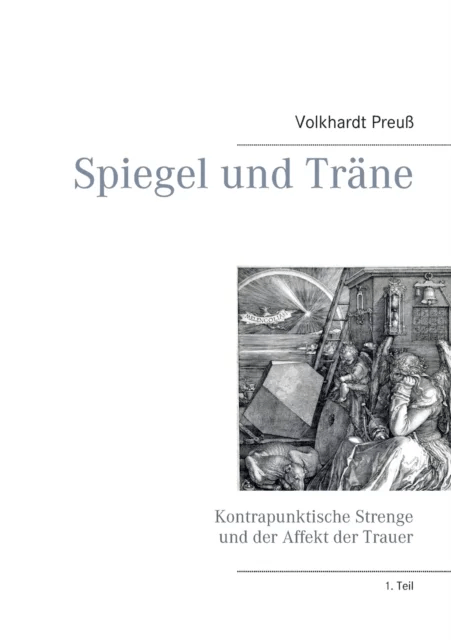 Spiegel und Trane av Volkhardt Preuss