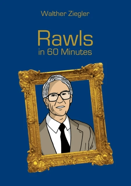 Rawls in 60 Minutes av Walther Ziegler