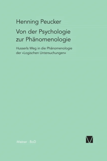 Von der Psychologie zur Phanomenologie av Henning Peucker