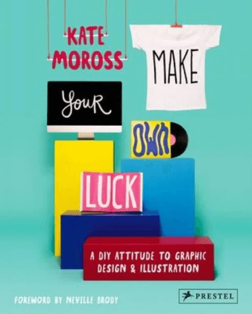 Make Your Own Luck av Kate Moross