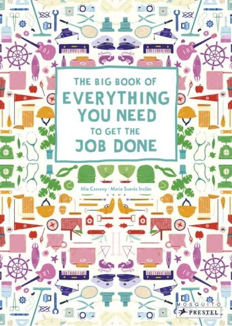The Big Book of Everything You Need to Get the Job Done av Mia Cassany