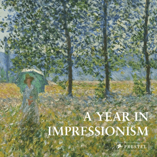 A Year in Impressionism av Prestel