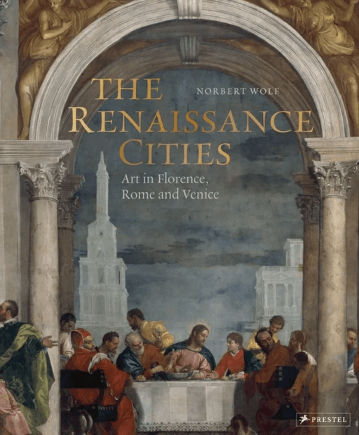 The Renaissance Cities av Norbert Wolf