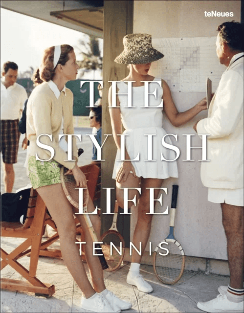 The Stylish Life: Tennis av Ben Rothenberg