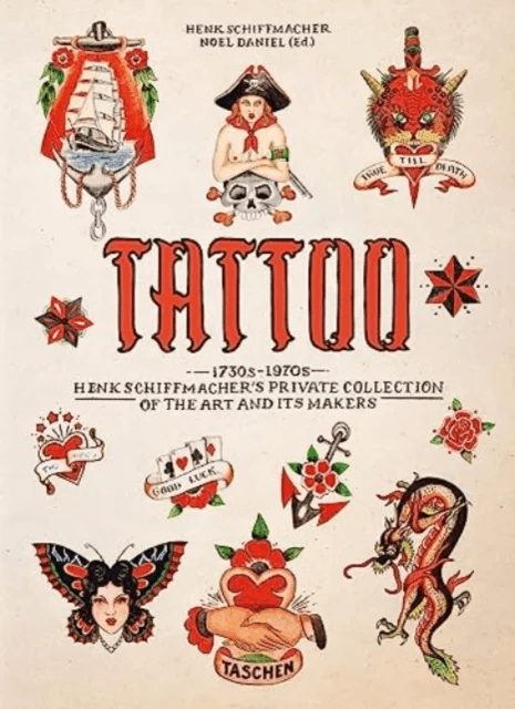 TATTOO. 1730s-1970s. Henk Schiffmacher¿s Private Collection. 40th Ed. av Henk Schiffmacher