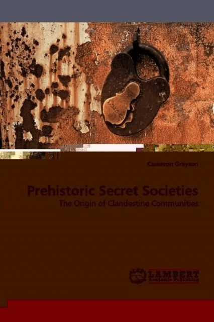 Prehistoric Secret Societies av Cameron Grayson