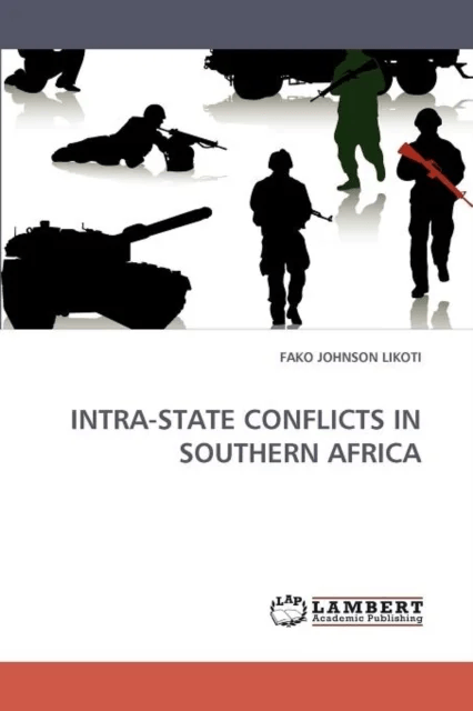 Intra-State Conflicts in Southern Africa av Fako Johnson Likoti