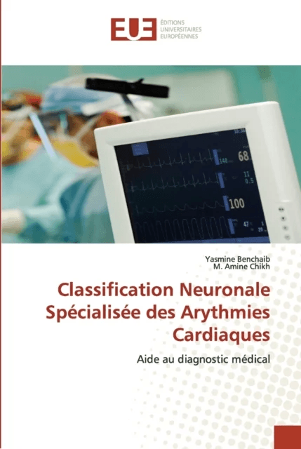 Classification neuronale specialisee des arythmies cardiaques av Collectif