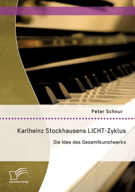 Karlheinz Stockhausens LICHT-Zyklus av Peter Schnur