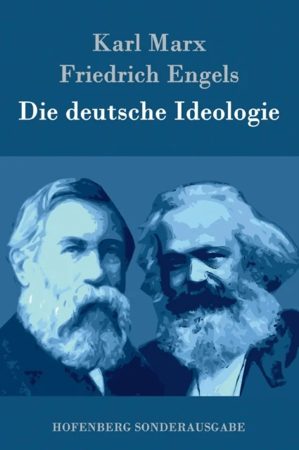 Die deutsche Ideologie av Karl Marx, Friedrich Engels