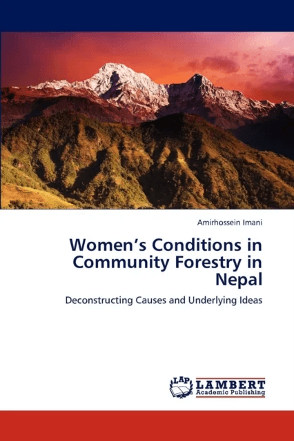 Women's Conditions in Community Forestry in Nepal av Imani Amirhossein