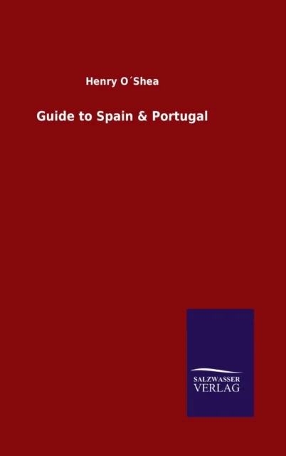 Guide to Spain &amp; Portugal av Henry Oshea