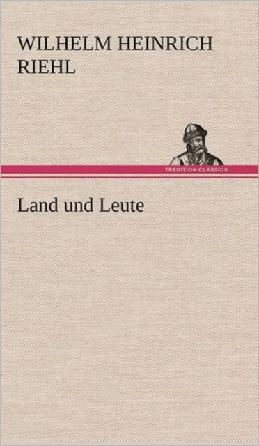 Land Und Leute av Wilhelm Heinrich Riehl