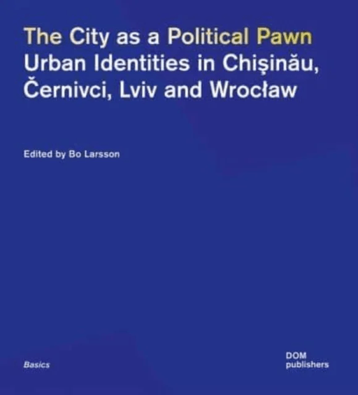 The City as a Political Pawn av Bo Larsson