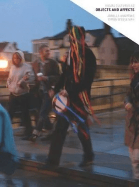 Visual Cultures as Objects and Affects - Jorella Andrews, Simon O'Sullivan av Simon O'Sullivan, Jorella Andrews