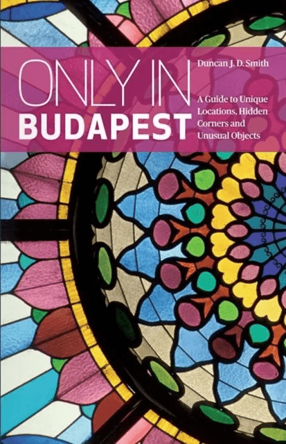 Only in Budapest av Duncan J. D. Smith