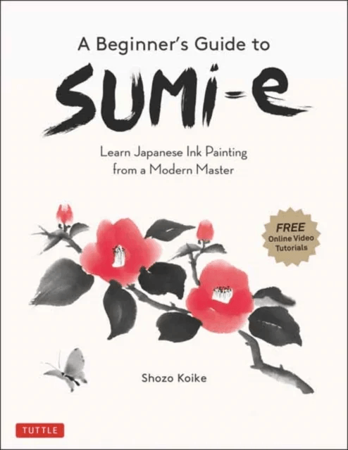 A Beginner's Guide to Sumi-e av Shozo Koike