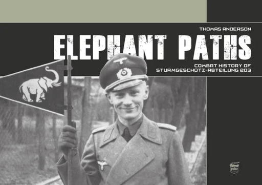 Elephant Paths: Combat History of Sturmgeschutz-Abteilung 203 av Thomas Anderson