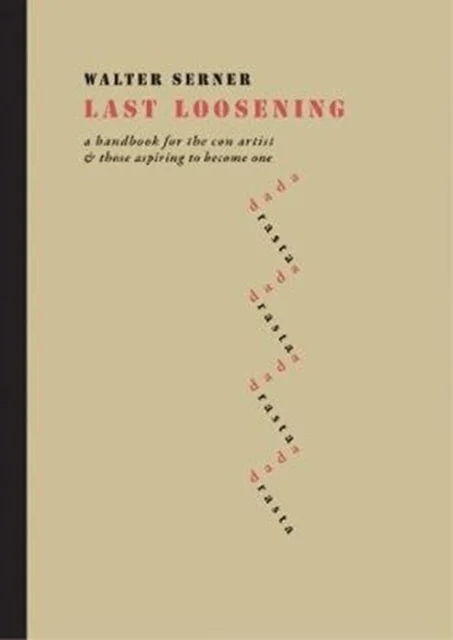 Last Loosening av Walter Serner