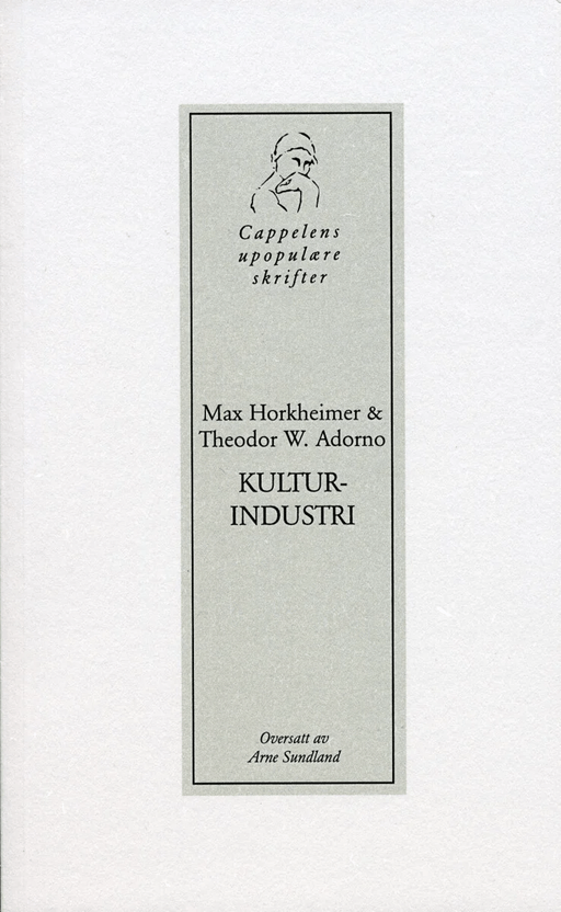 Kulturindustri av Theodor W. Adorno, Max Horkheimer