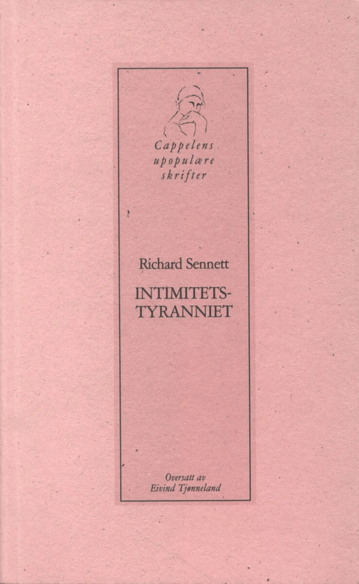 Intimitetstyranniet av Richard Sennett