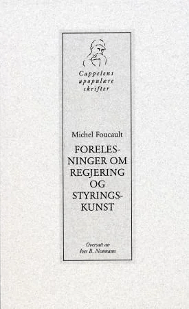 Forelesninger om regjering og styringskunst av Michel Foucault