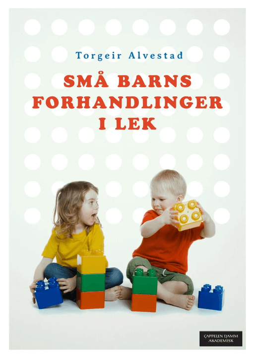 Små barns forhandlinger i lek av Torgeir Alvestad
