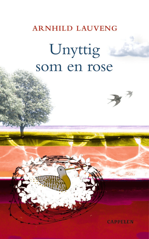 Unyttig som en rose av Arnhild Lauveng
