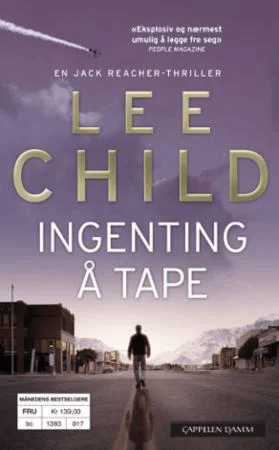 Ingenting å tape av Lee Child