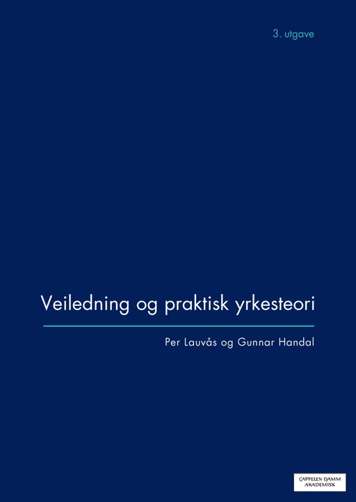 Veiledning og praktisk yrkesteori av Gunnar Handal, Per Lauvås