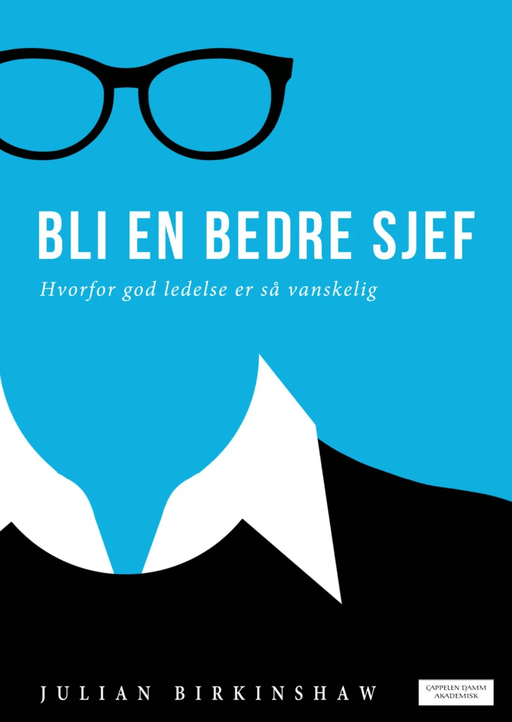 Bli en bedre sjef av Julian Birkinshaw