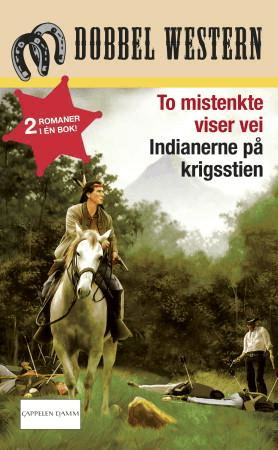 To mistenkte viser vei ; Indianerne på krigsstien av Jackson Cole, Matt Davies