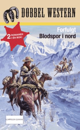 Forfulgt ; Blodspor i nord av Jackson Cole, Trygve Lund