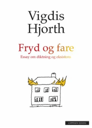 Fryd og fare av Vigdis Hjorth