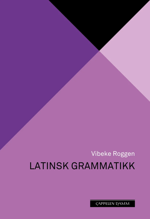 Latinsk grammatikk av Vibeke Roggen