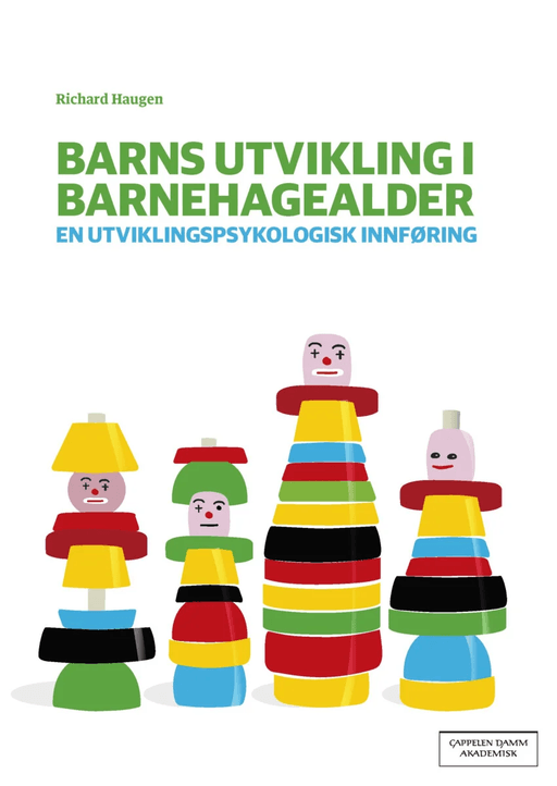 Barns utvikling i barnehagealder av Richard Haugen