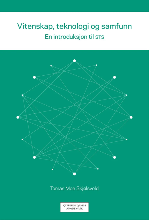 Vitenskap, teknologi og samfunn av Tomas Moe Skjølsvold