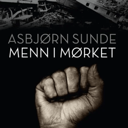 Menn i mørket av Asbjørn Sunde